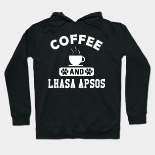 Lhasa Apso Dog - Coffee and Lhasa Apsos Hoodie